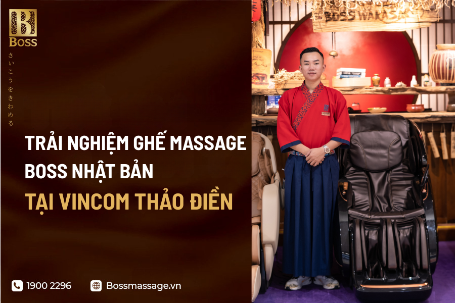 Trải Nghiệm Ghế Massage Boss Tại Vincom Thảo Điền